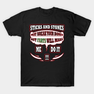 Sticks and Stones and Fart Joke T-Shirt